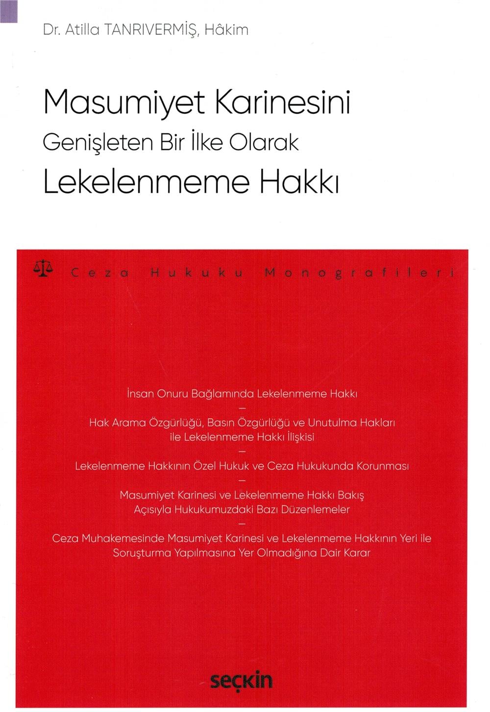 Masumiyet Karinesini Genişleten Bir İlke Olarak Lekelenmeme Hakkı