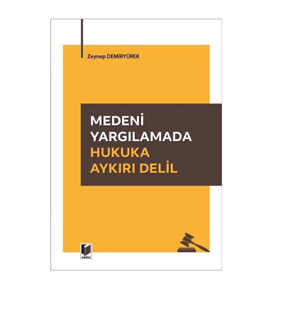Medeni Yargılamada Hukuka Aykırı Delil