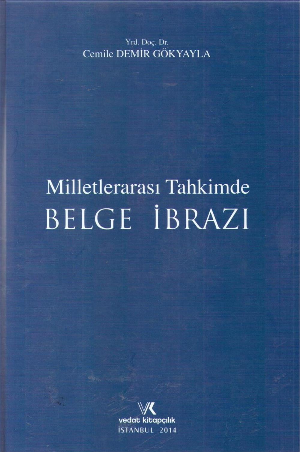 Milletlerarası Tahkimde Belge İbrazı