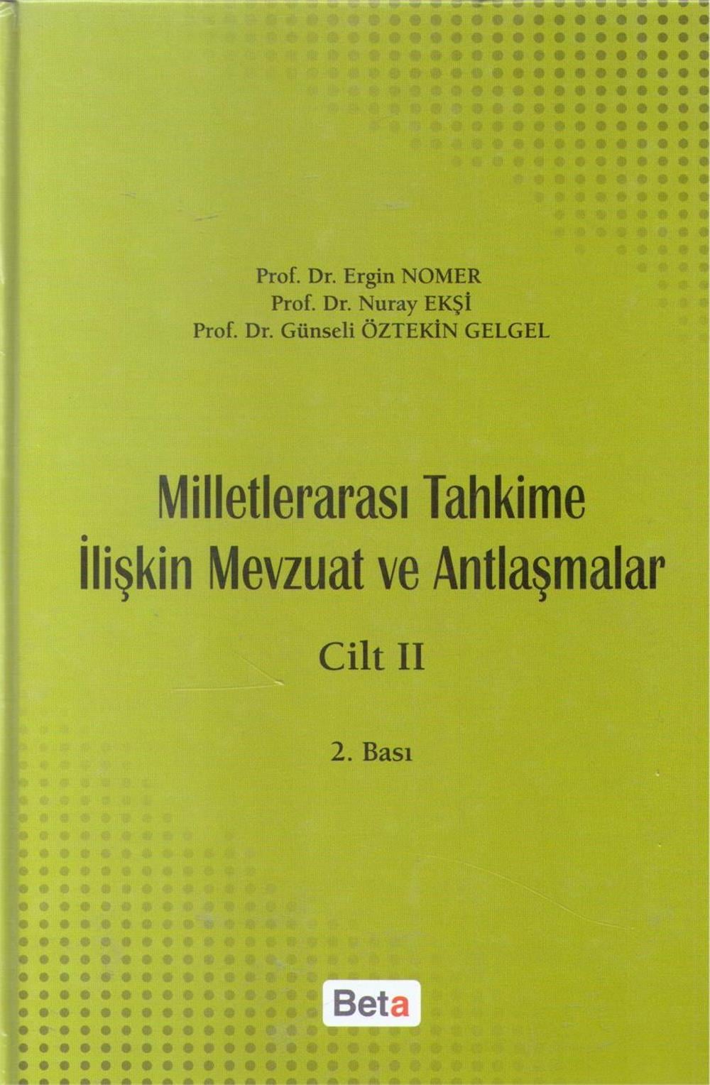 Milletlerarası Tahkime İlişkin Mevzuat Ve Antlaşmalar Cilt II