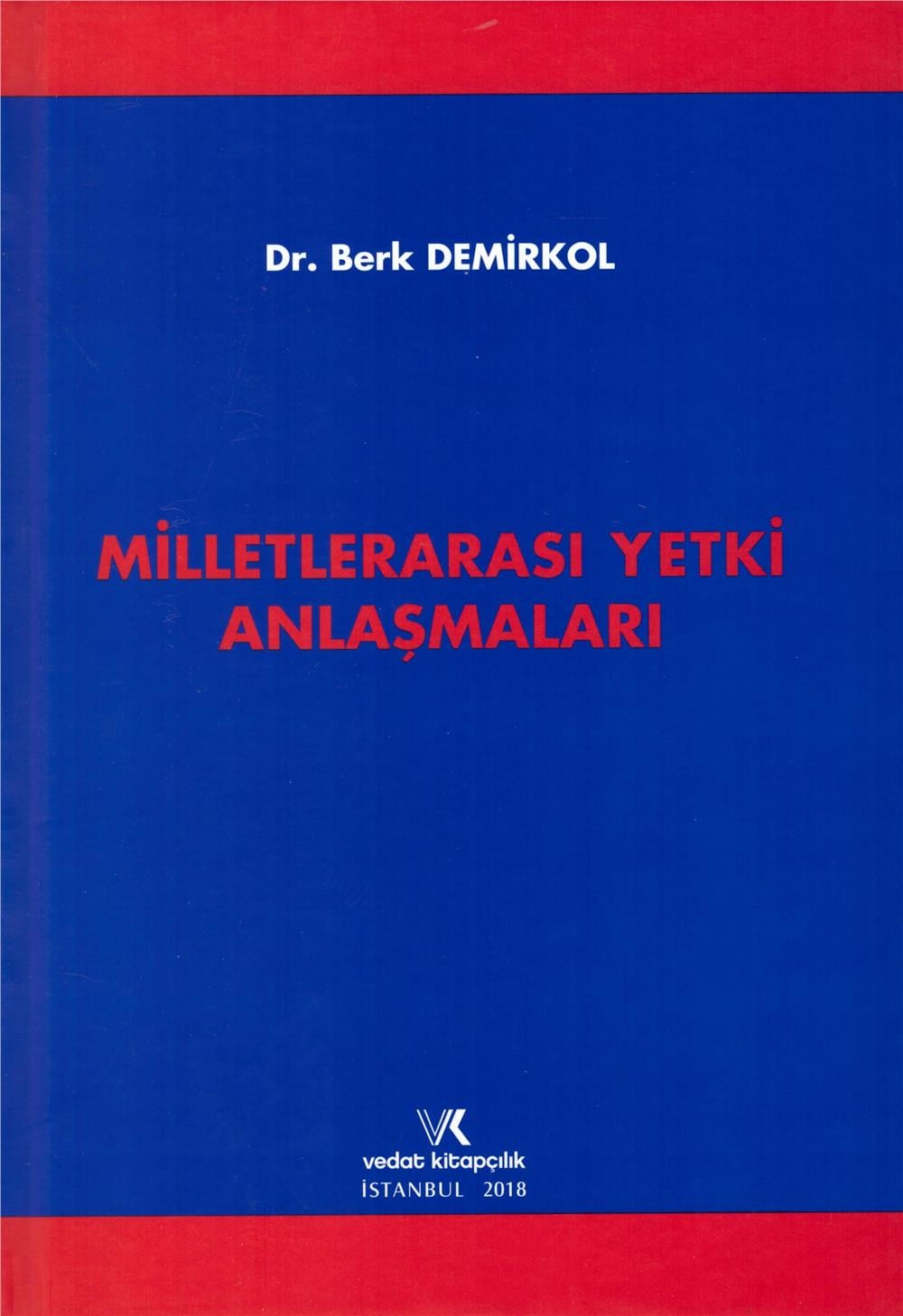 Milletlerarası Yetki Anlaşmaları