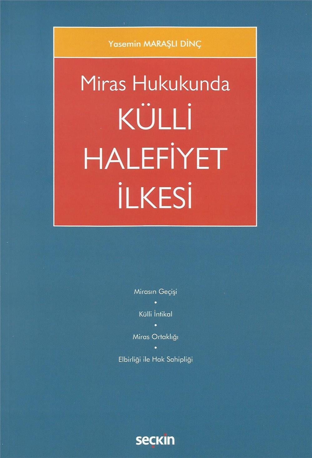 Miras Hukukunda Külli Halefiyet İlkesi