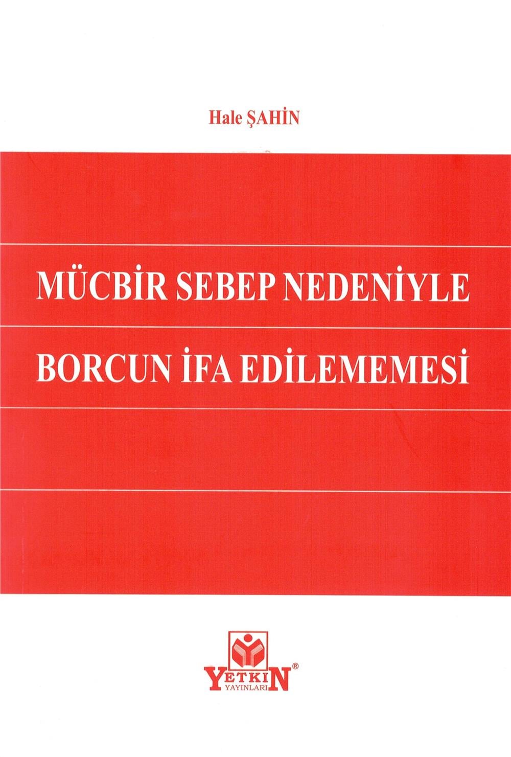 Mücbir Sebep Nedeniyle Borcun İfa Edilememesi