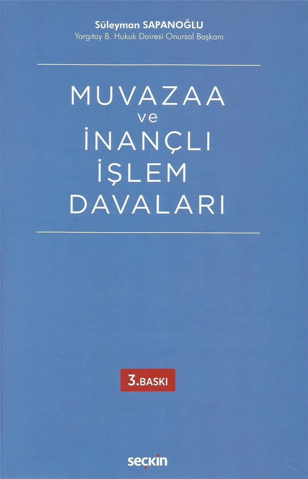 Muvazaa ve İnançlı İşlem Davaları