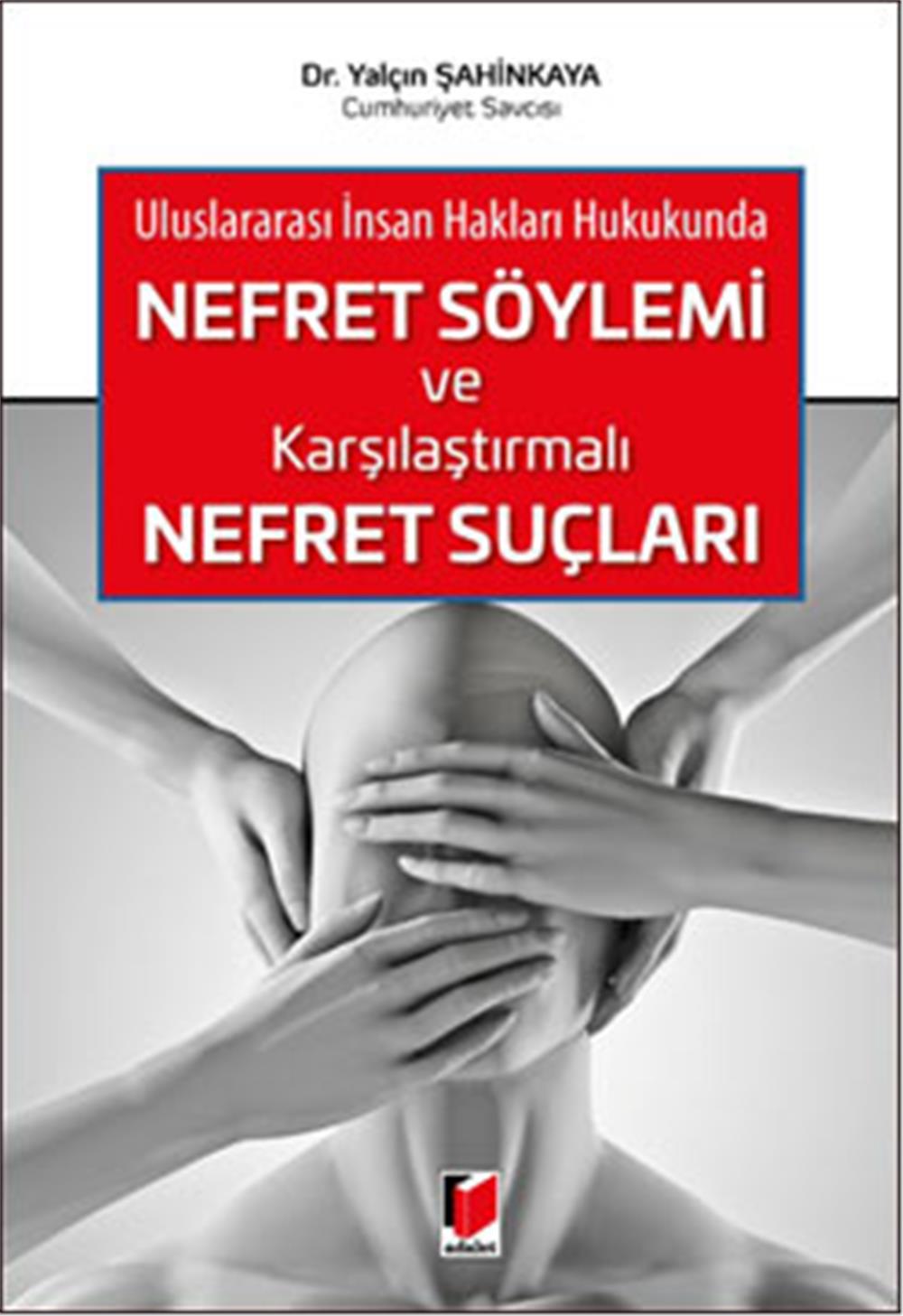 Nefret Söylemi ve Karşılaştırmalı Nefret Suçları