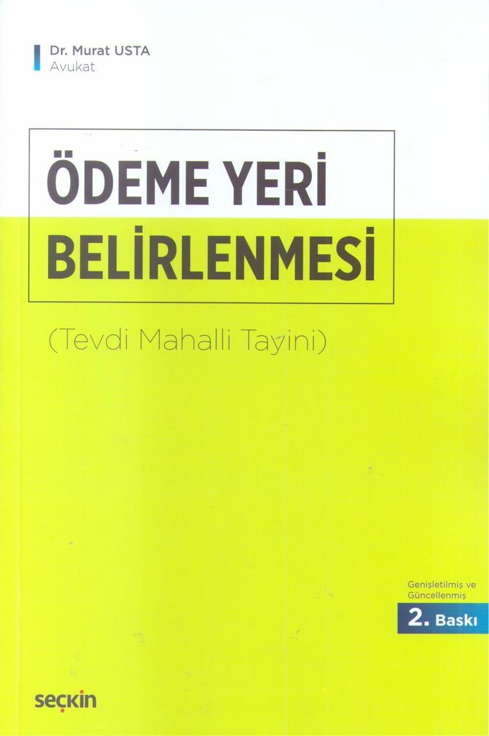 Ödeme Yeri Belirlenmesi