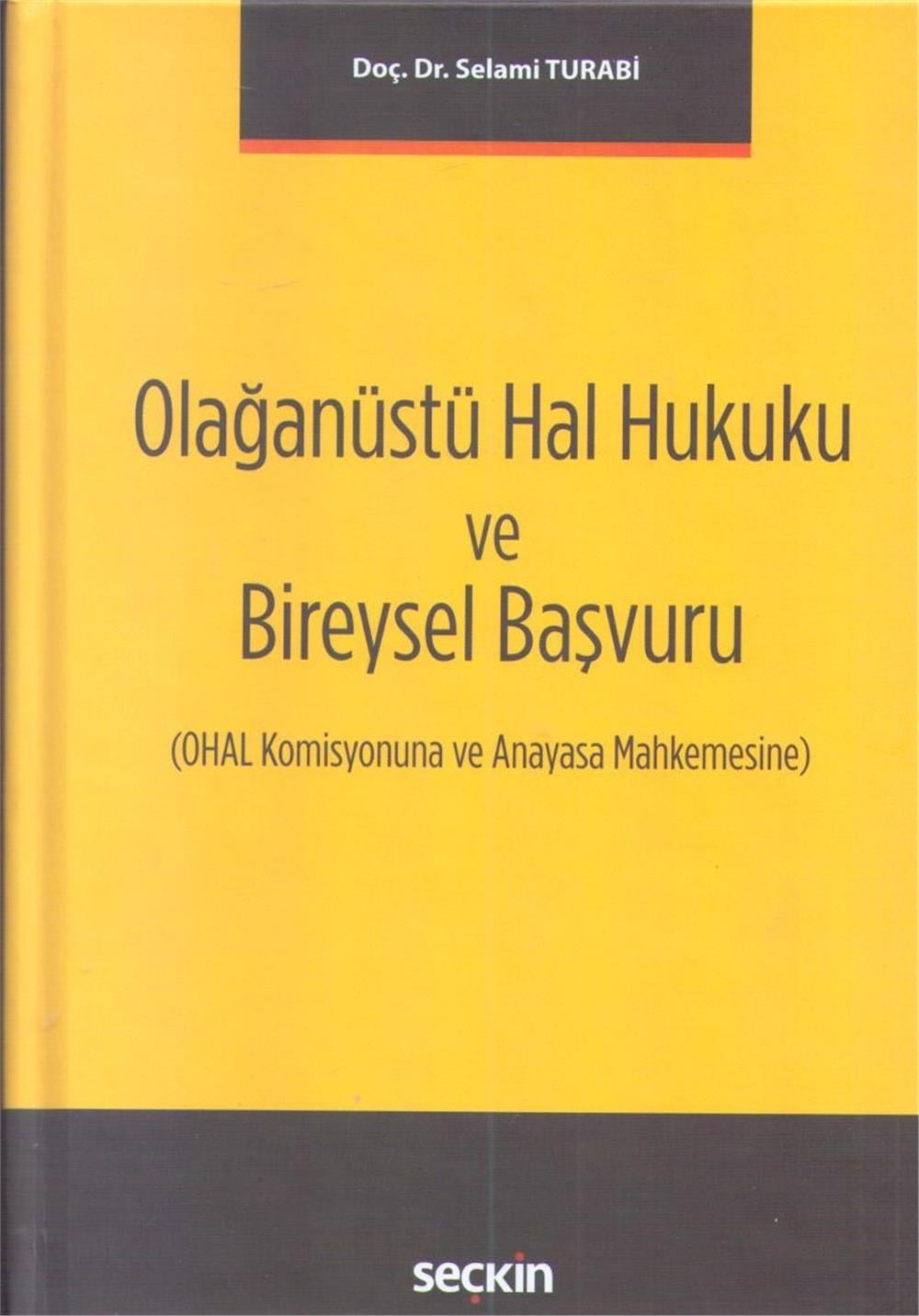 Olağanüstü Hal Hukuku ve Bireysel Başvuru