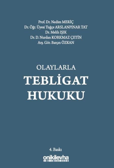 OLAYLARLA TEBLİGAT HUKUKU 4.BASKI (ONİKİ*)