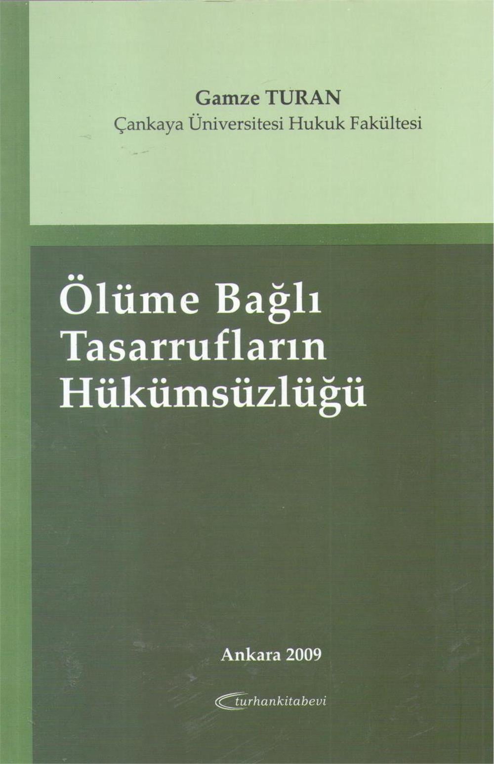 Ölüme Bağlı Tasarrufların Hükümsüzlüğü