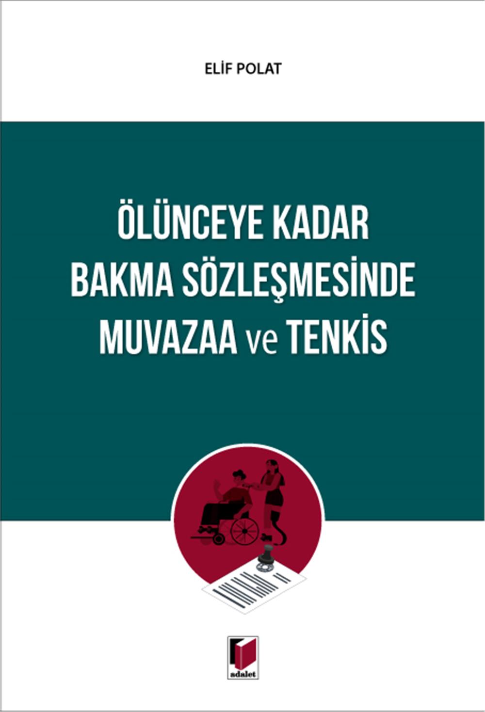 Ölünceye Kadar Bakma Sözleşmesinde Muvazaa ve Tenkis