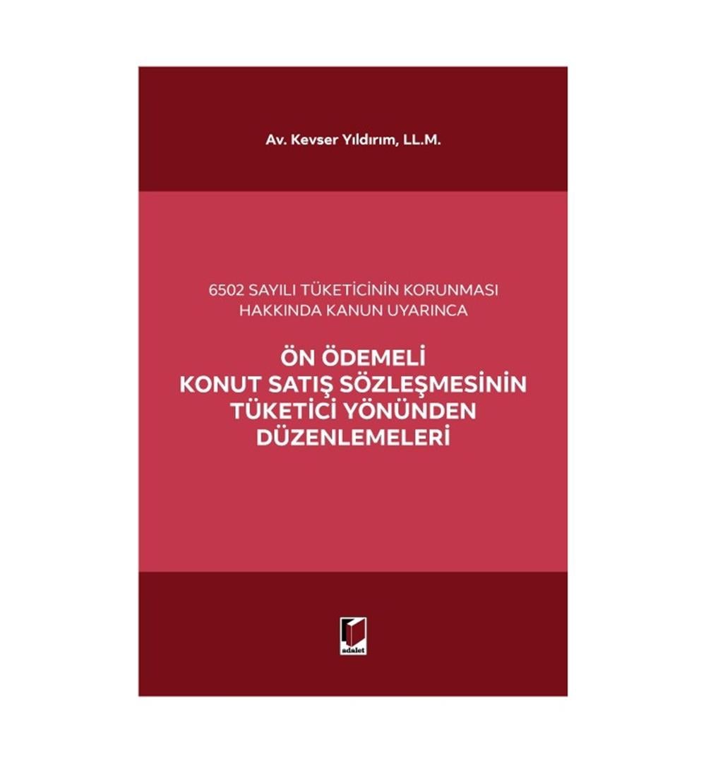 Ön Ödemeli Konut Satış Sözleşmesinin Tüketici Yönünden Düzenlemeleri
