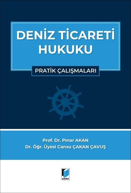 (Ön Sipariş) Deniz Ticareti Hukuku Pratik Çalışmalar