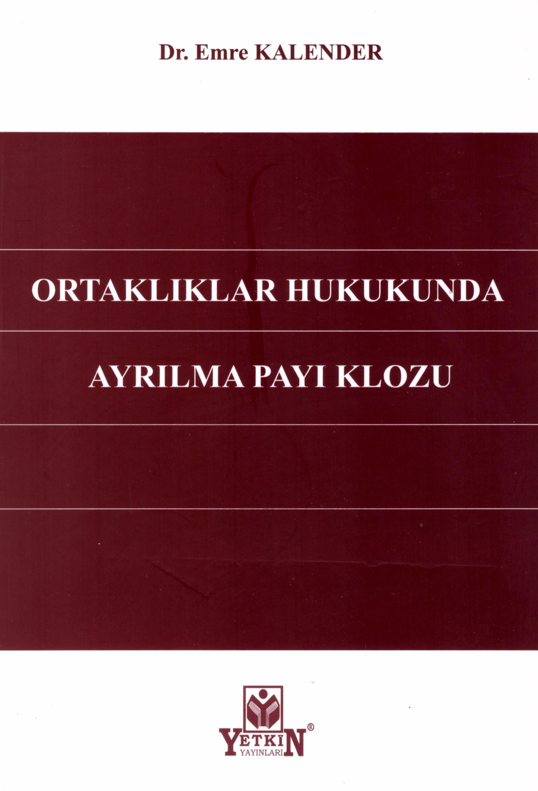 Ortaklıklar Hukukunda Ayrılma Payı Klozu