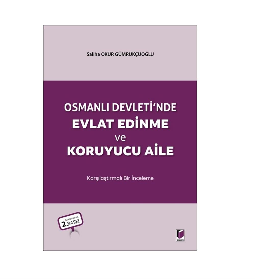 Osmanlı Devleti'nde Evlat Edinme ve Koruyucu Aile