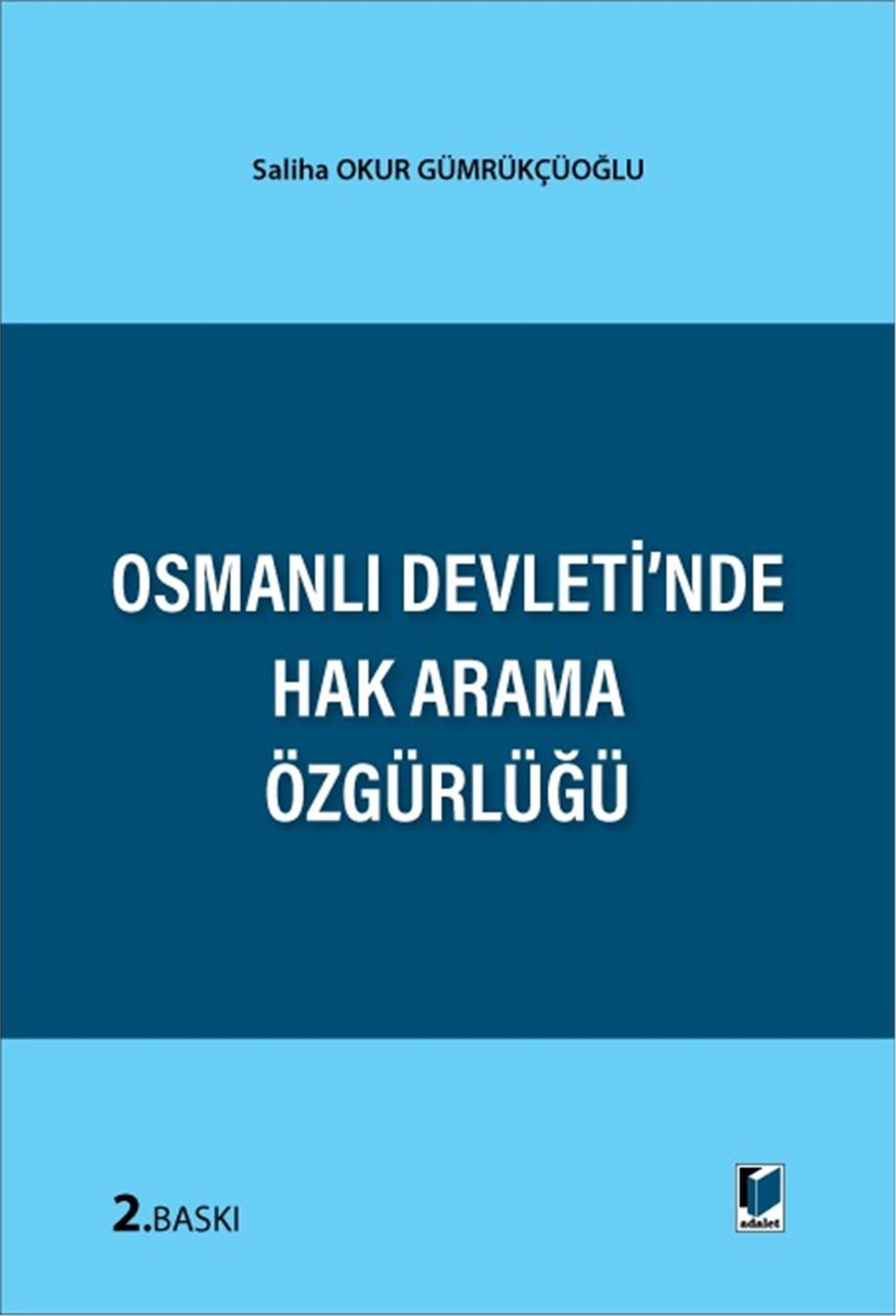 Osmanlı Devleti'nde Hak Arama Özgürlüğü