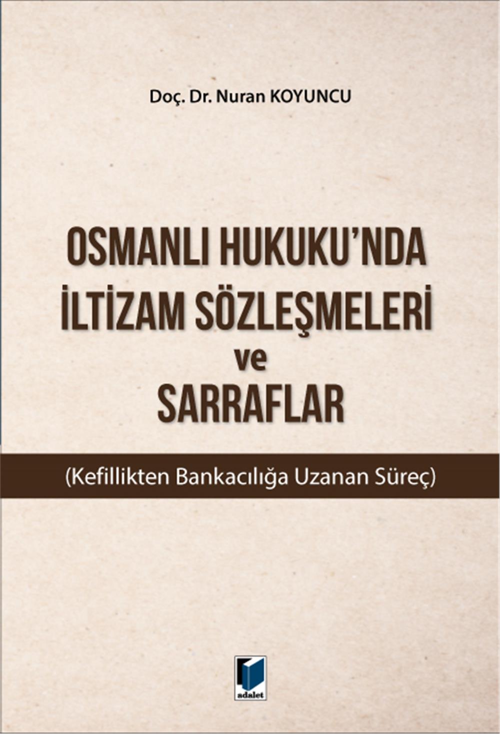 Osmanlı Hukuku'nda İltizam Sözleşmeleri ve Sarraflar