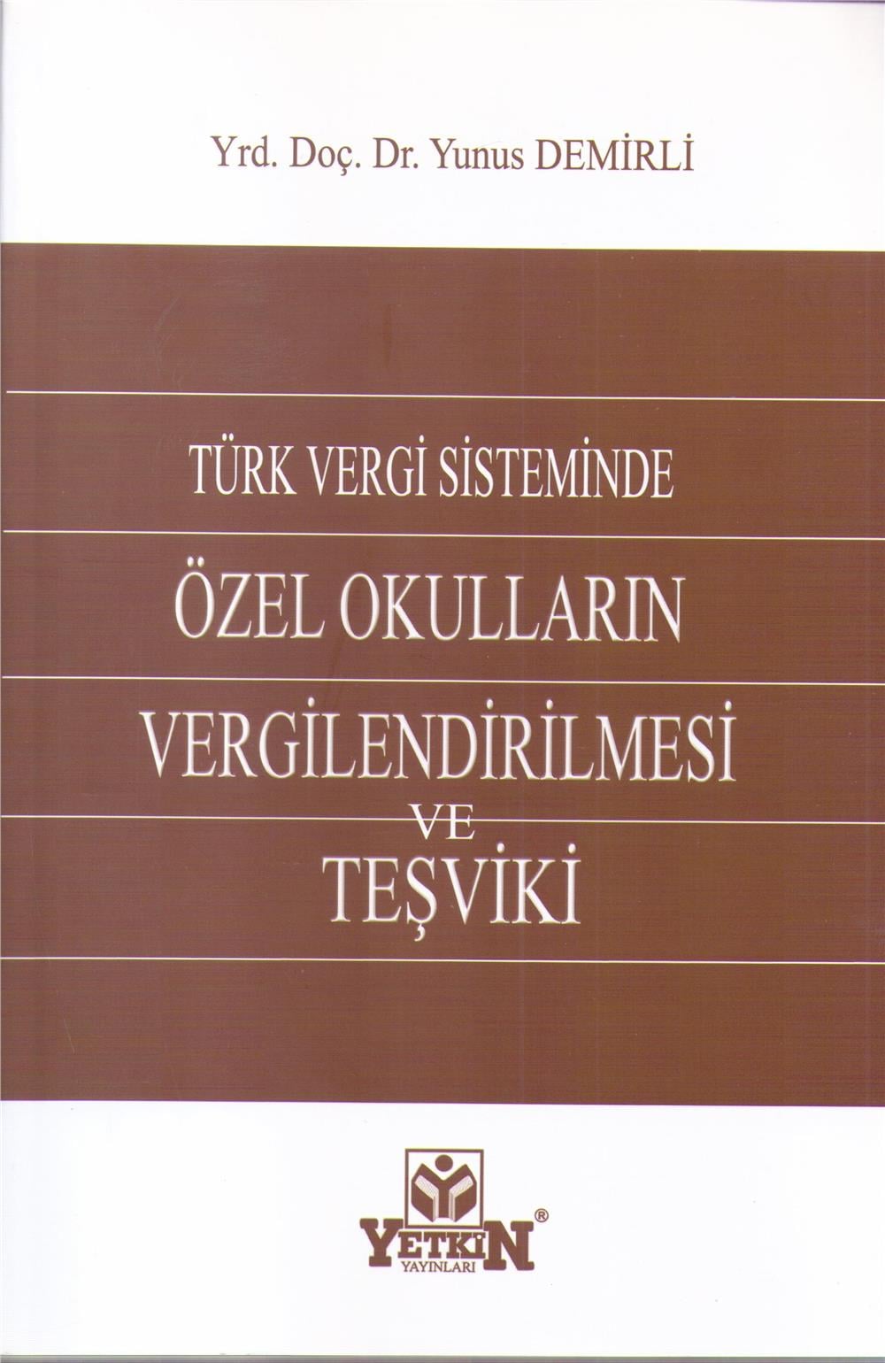 Özel Okulların Vergilendirilmesi Ve Teşviki
