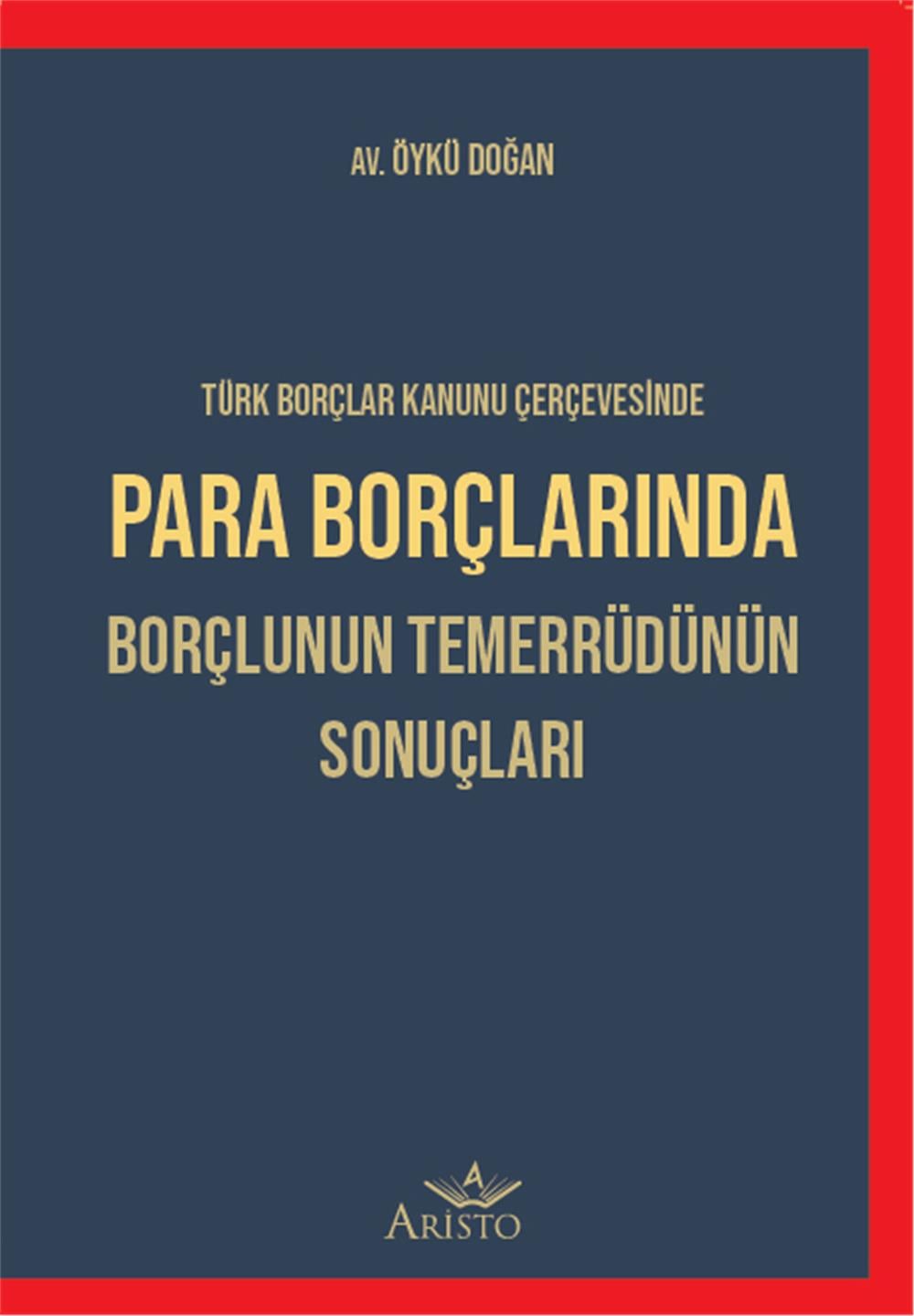 Para Borçlarında Borçlunun Temerrüdünün Sonuçları