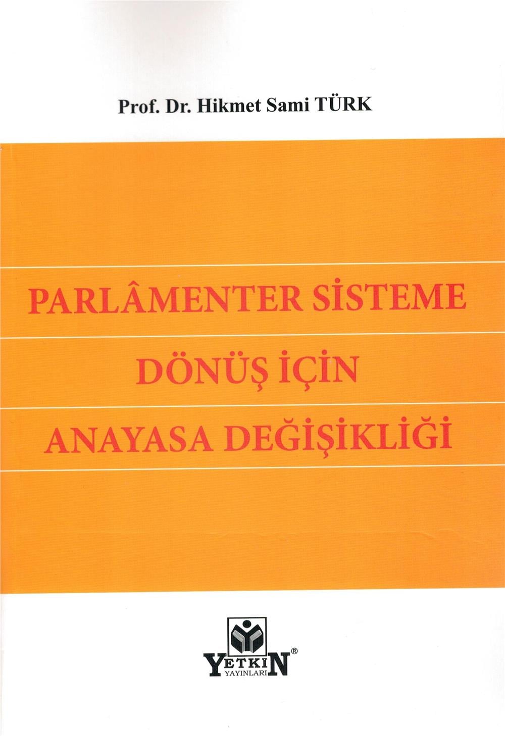 Parlamenter Sisteme Dönüş için Anayasa Değişikliği