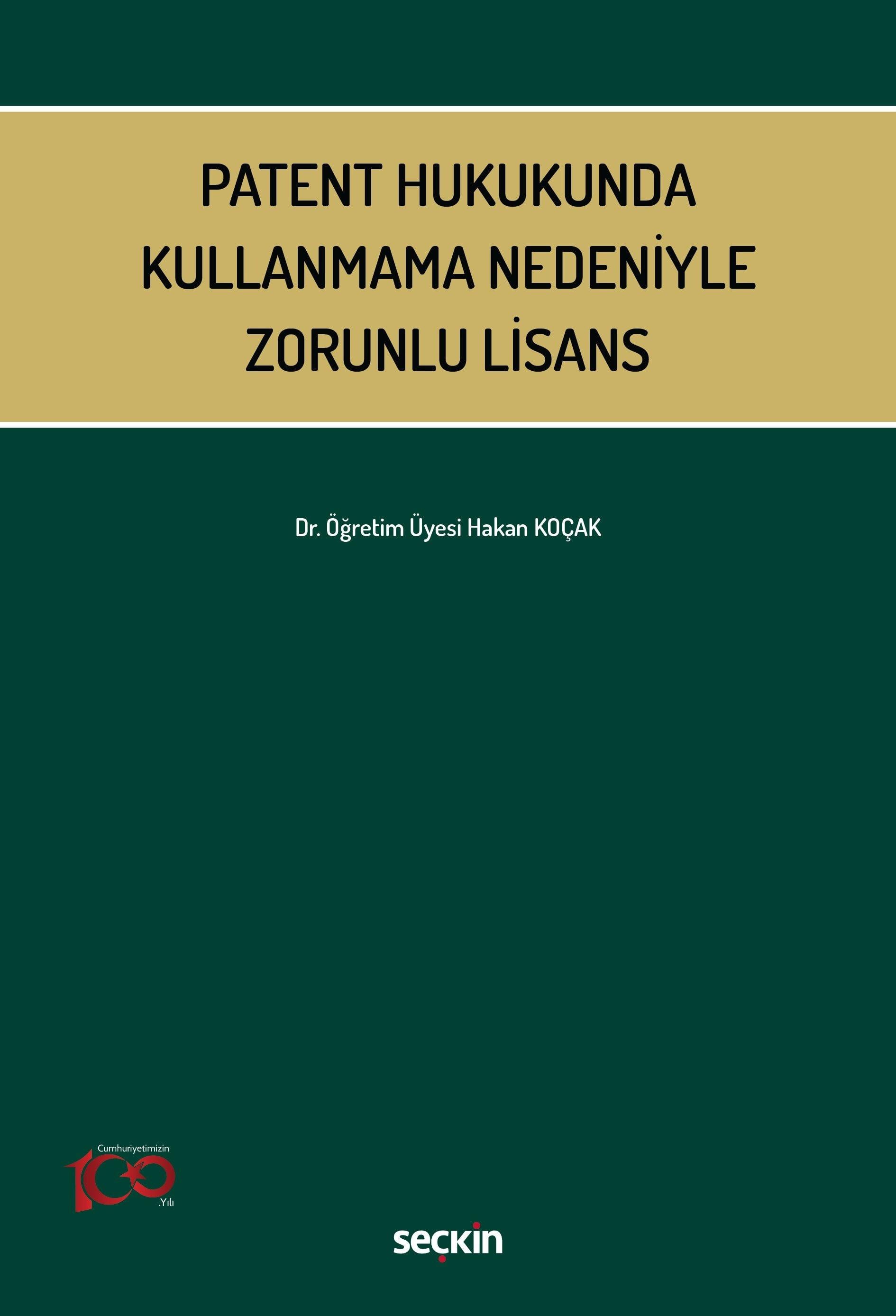 Patent Hukukunda Kullanmama Nedeniyle Zorunlu Lisans