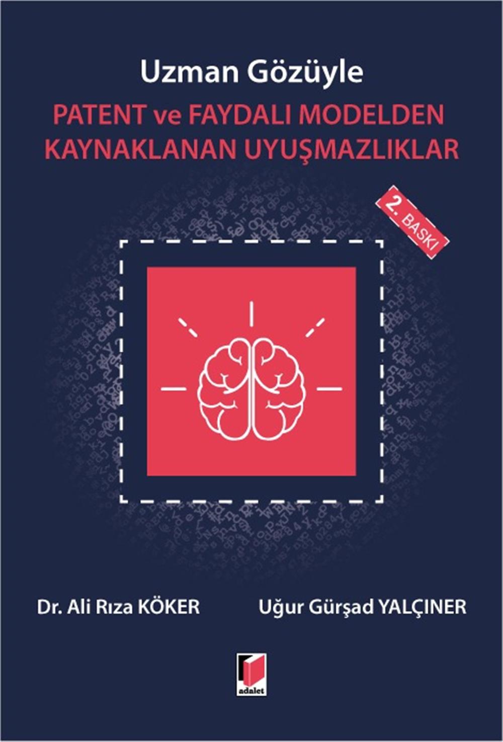 Patent ve Faydalı Modelden Kaynaklanan Uyuşmazlıklar