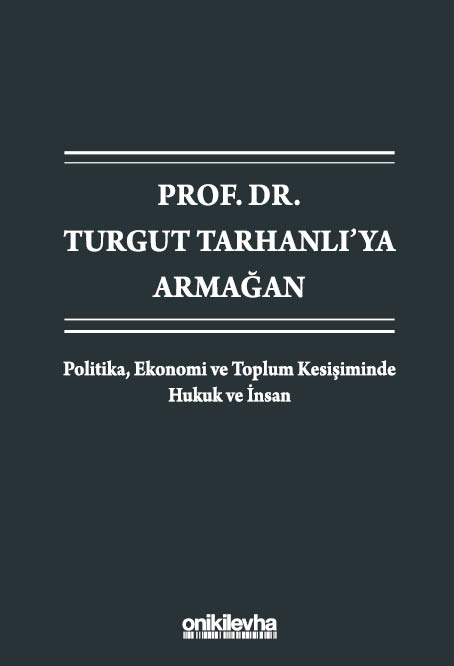 Prof. Dr. Turgut Tarhanlı'ya Armağan