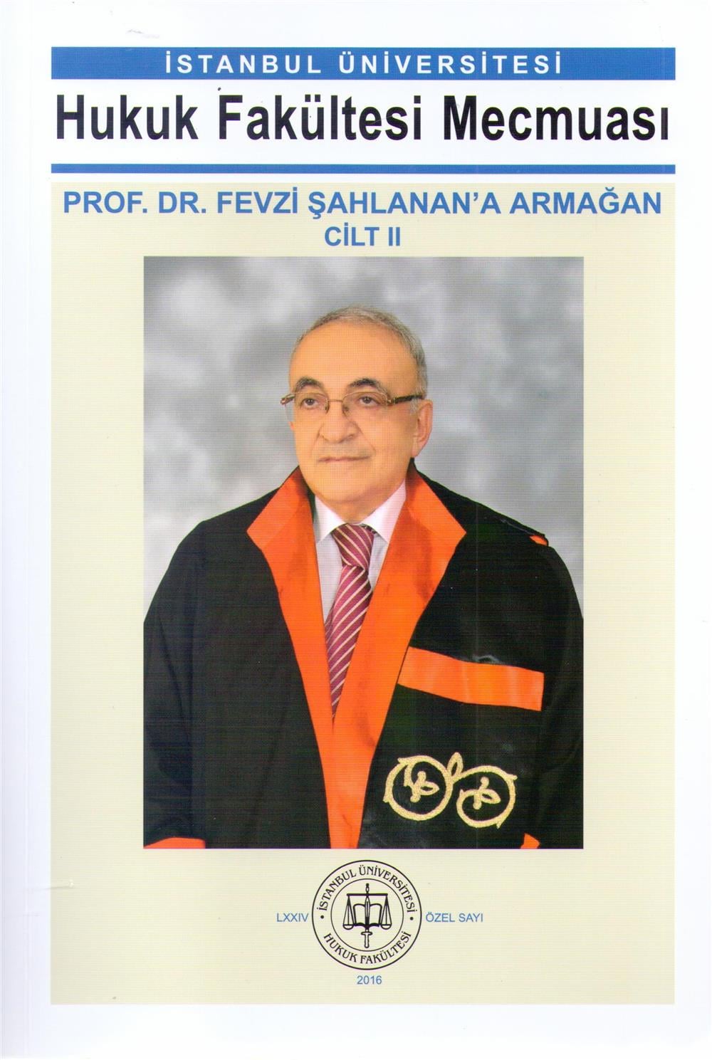 Prof. Dr. Fevzi Şahlanan'a Armağan (2 Cilt)