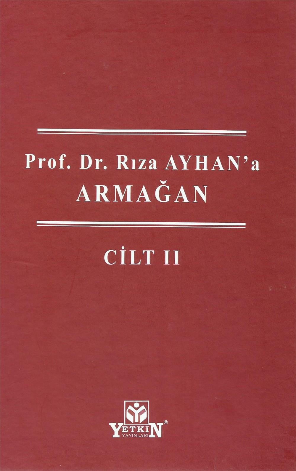 Prof. Dr. Rıza Ayhan'a Armağan