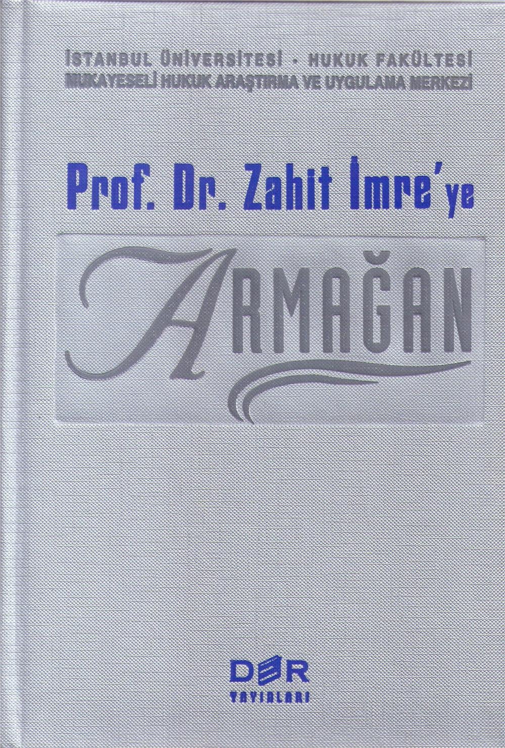 Prof. Dr. Zahit İmreye Armağan