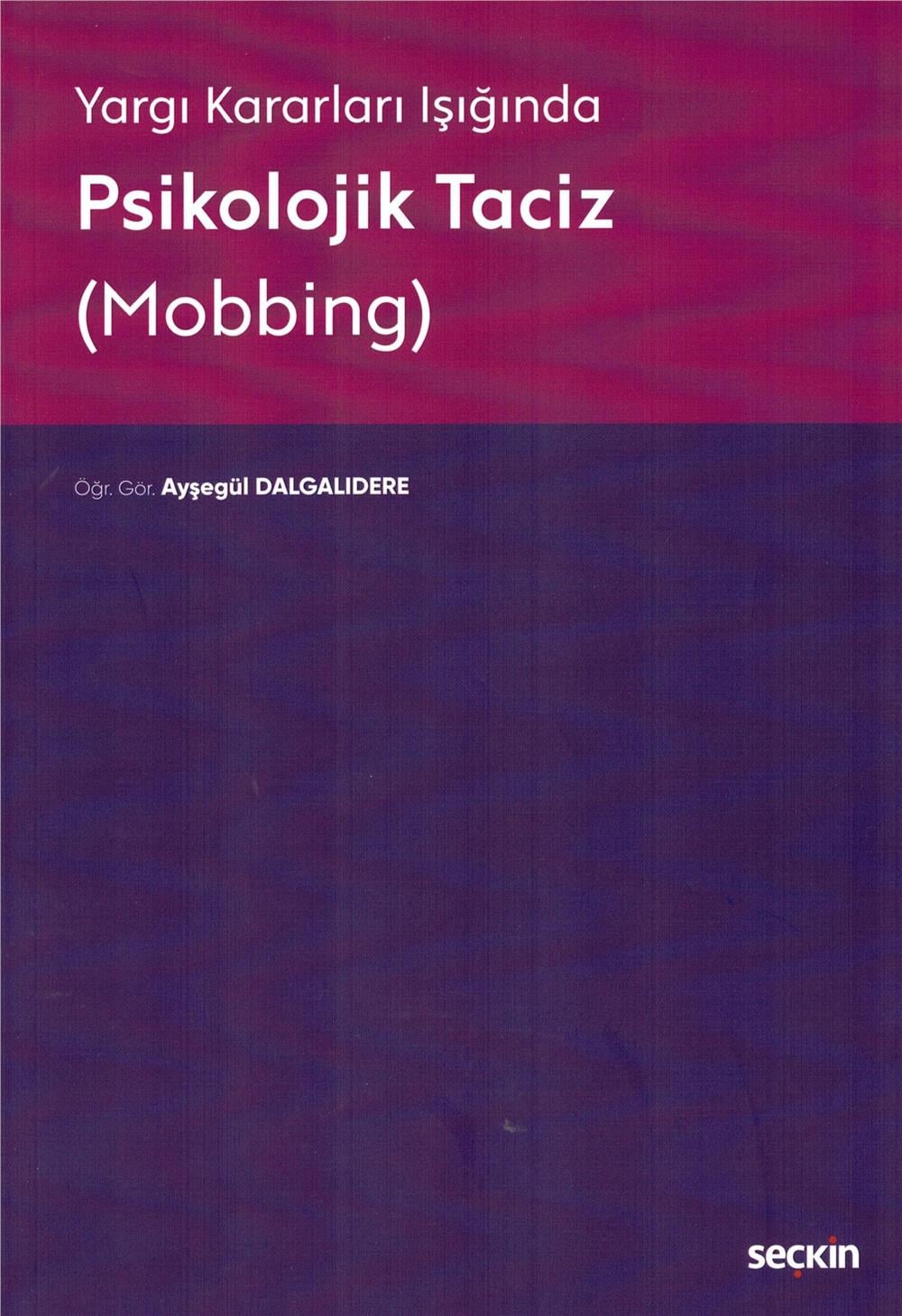 Psikolojik Taciz (Mobbing)