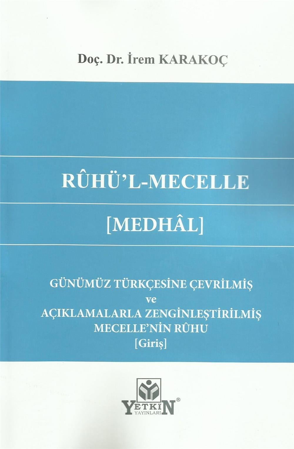Rûhü'l-Mecelle ( Medhâl)