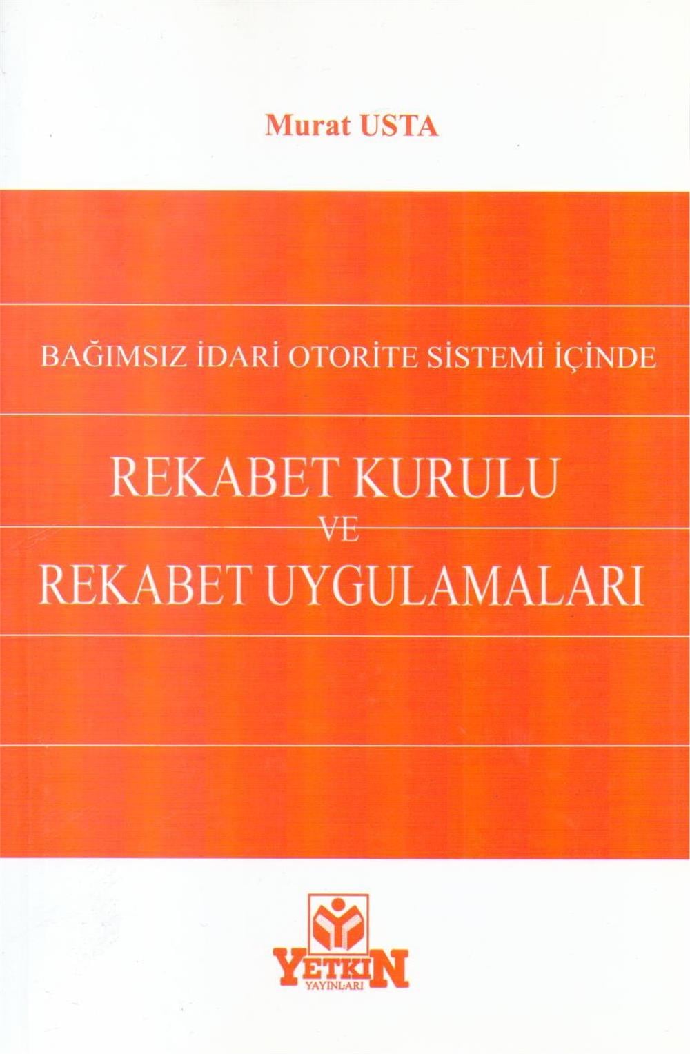 Rekabet Kurulu ve Rekabet Uygulamaları