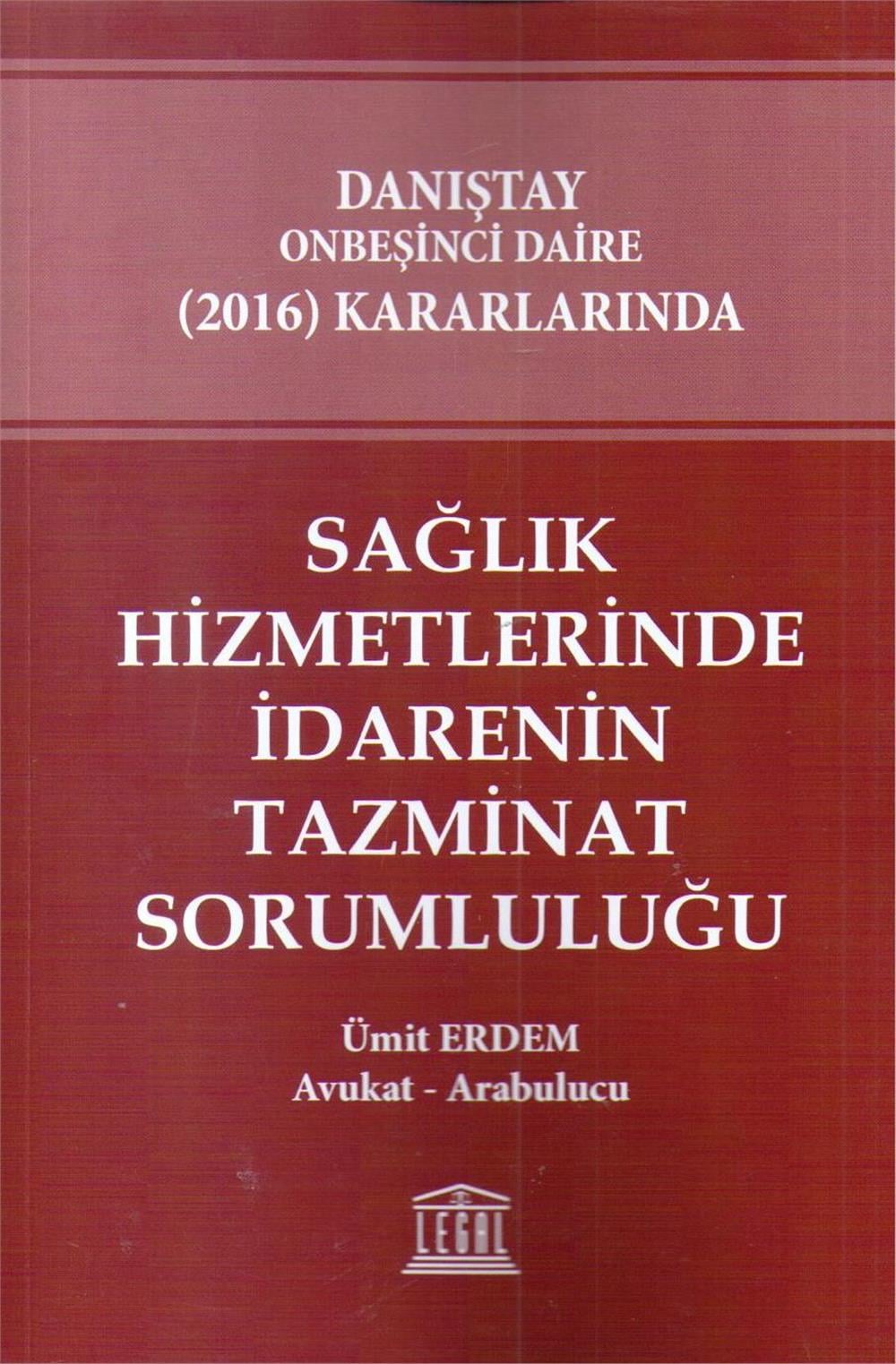 Sağlık Hizmetlerinde İdarenin Tazminat Sorumluluğu