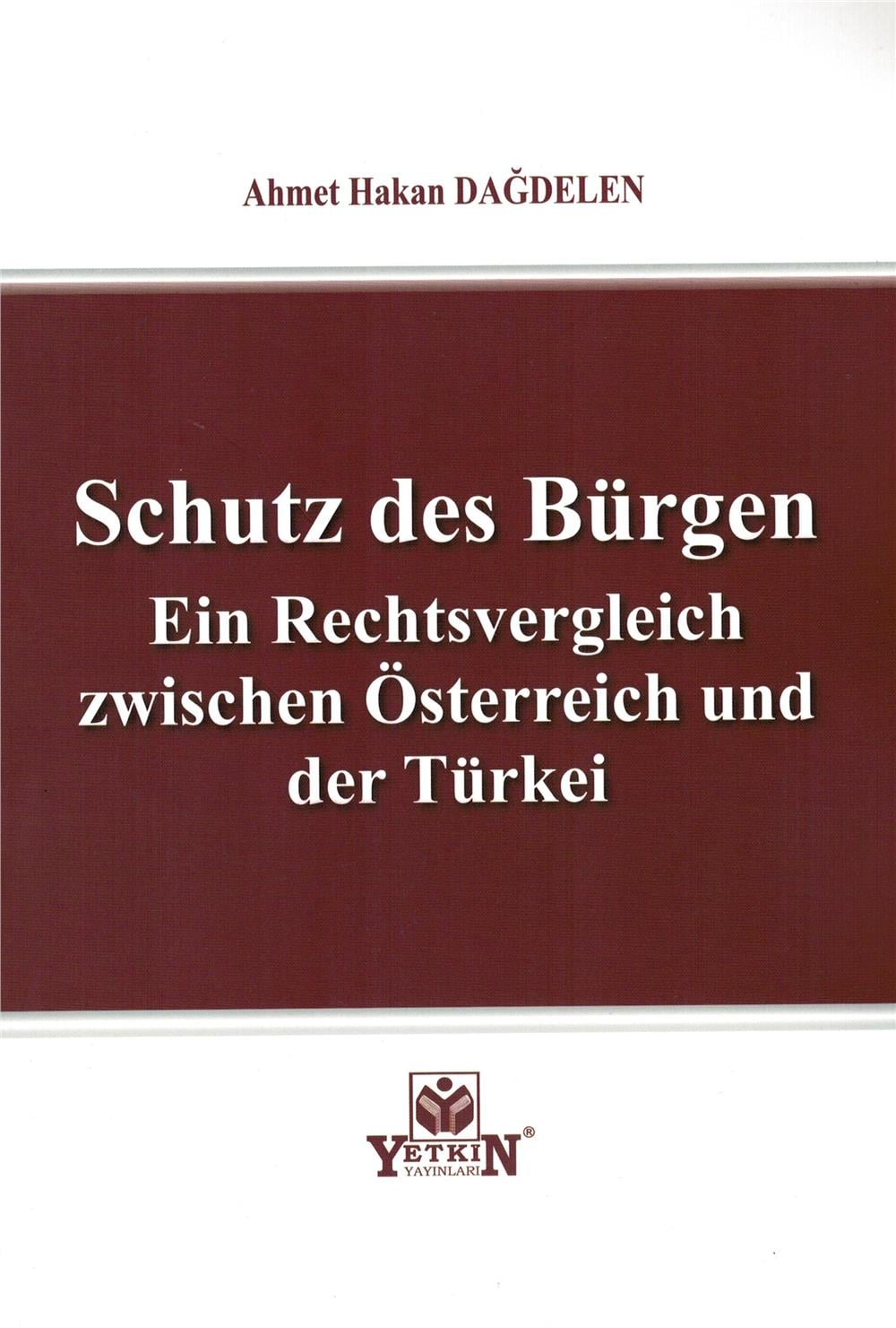 Schutz des Bürgen Ein Rechtsvergleich zwischen Österreich und der Türkei
