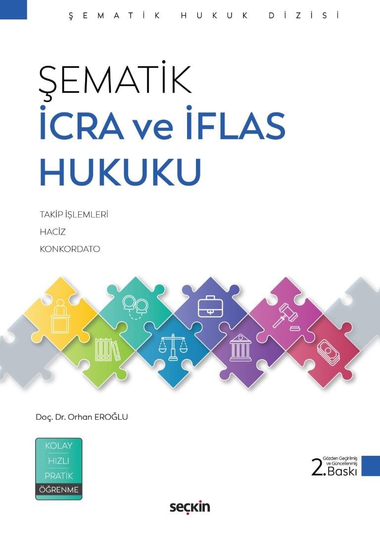 ŞEMATİK İCRA VE İFLAS HUKUKU 2.BASKI (SEÇKİN*)