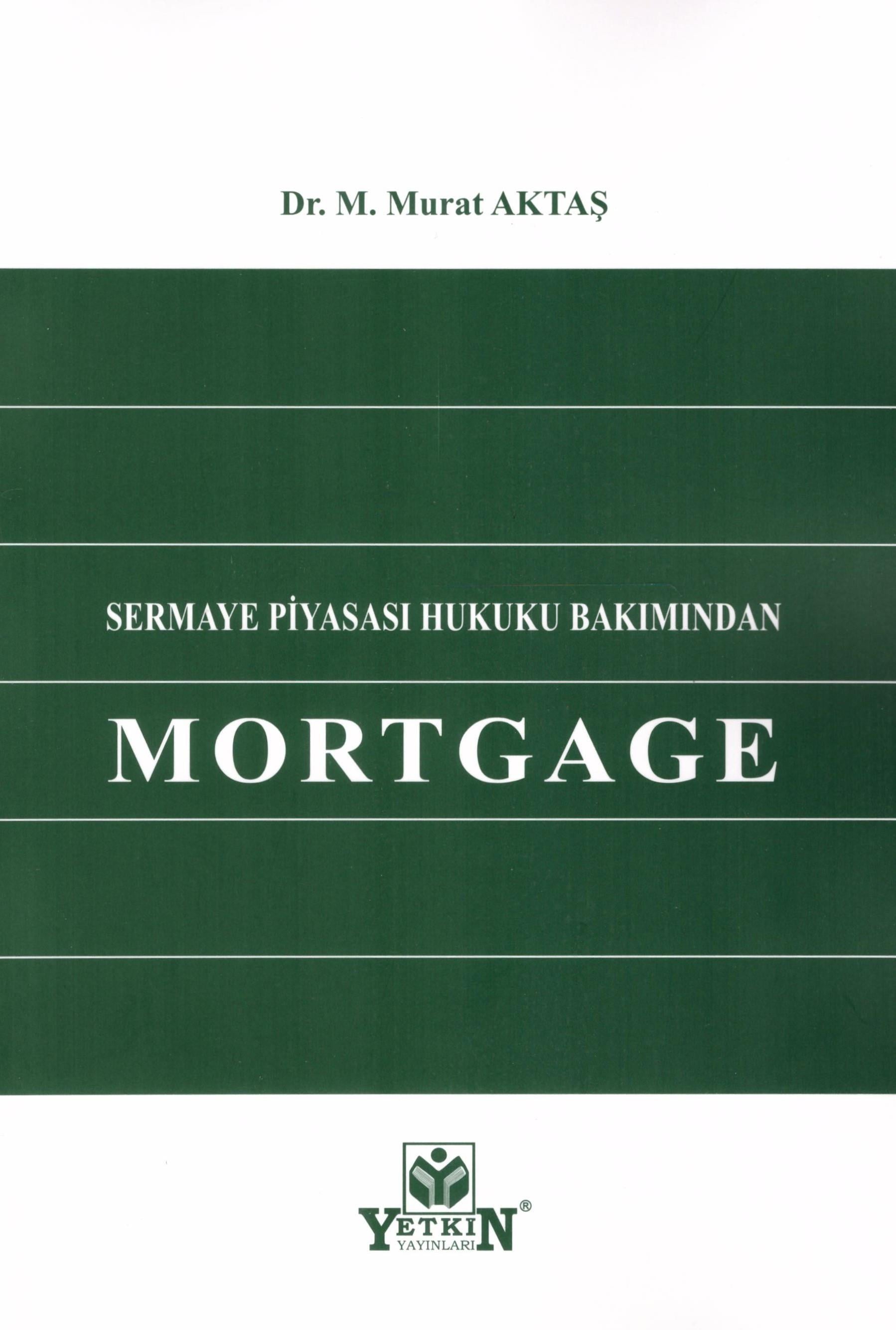 Sermaye Piyasası Hukuku Bakımından Mortgage