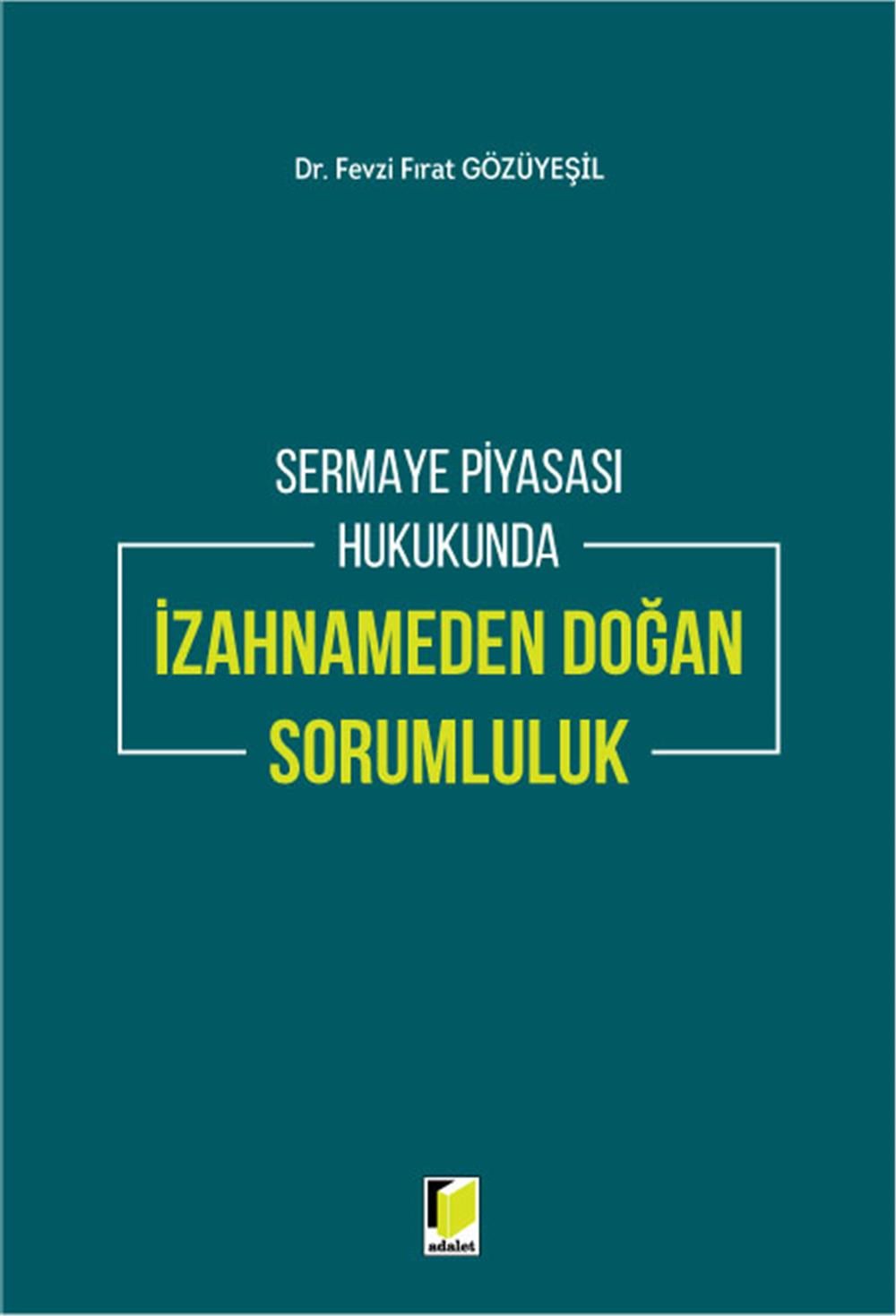 Sermaye Piyasası Hukukunda İzahnameden Doğan Sorumluluk
