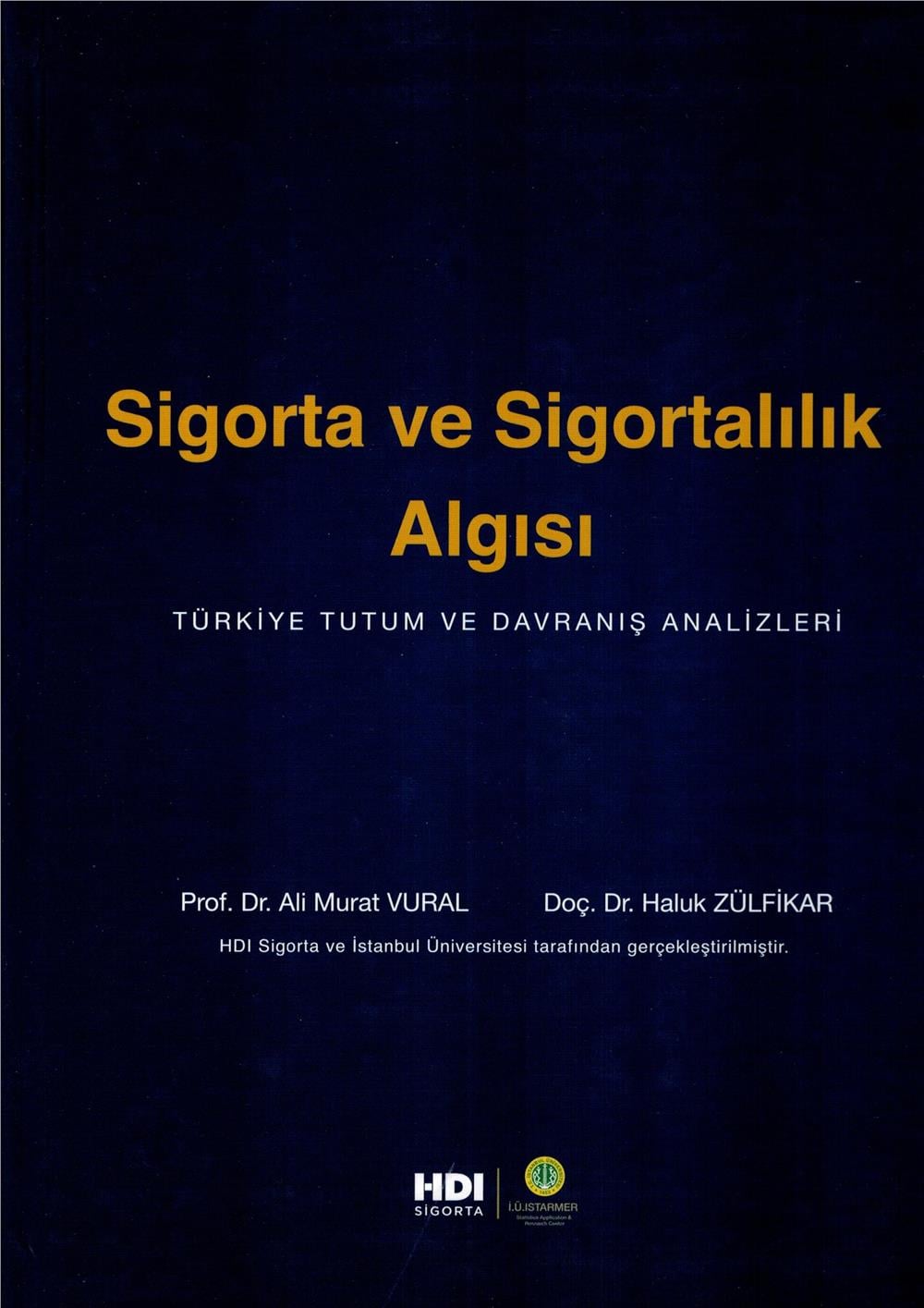 Sigorta ve Sigortalılık Algısı