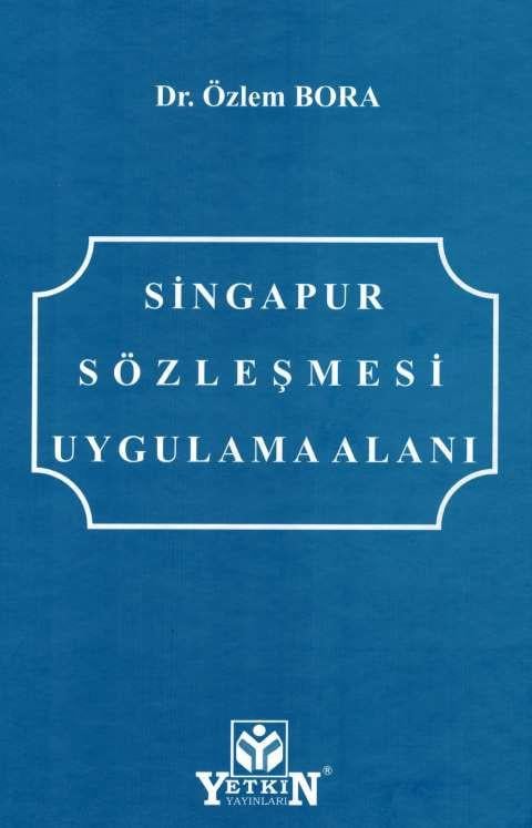 Singapur Sözleşmesi Uygulama Alanı