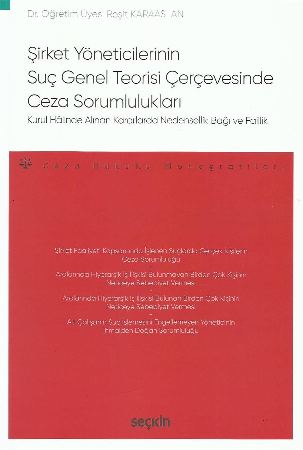 Şirket Yöneticilerinin Suç Genel Teorisi Çerçevesinde Ceza Sorumlulukları