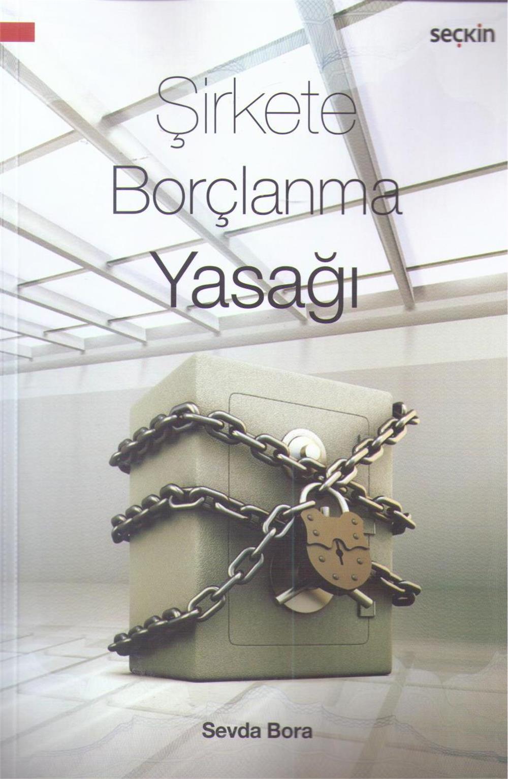 Şirkete Borçlanma Yasağı