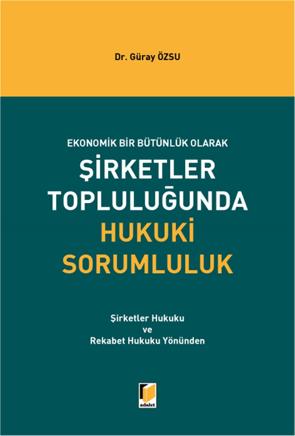 Şirketler Topluluğunda Hukuki Sorumluluk