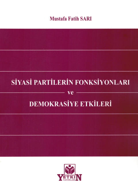 Siyasi Partilerin Fonksiyonları ve Demokrasiye Etkileri