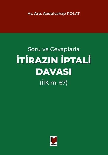 Soru ve Cevaplarla İtirazın İptali Davası (İİK m. 67)
