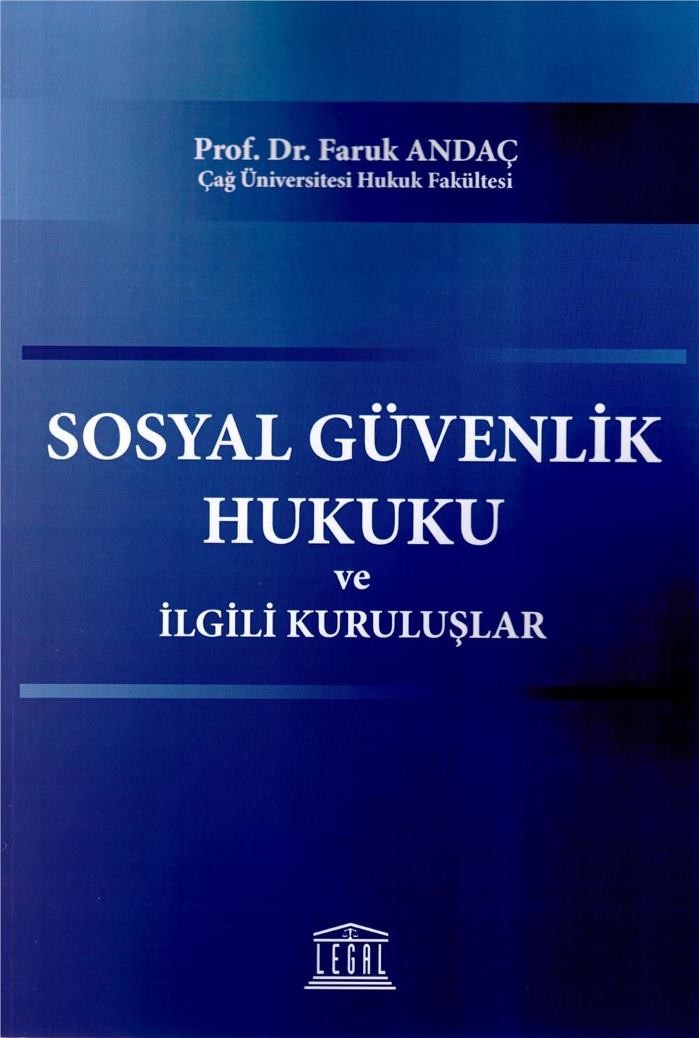 Sosyal Güvenlik Hukuku ve İlgili Kuruluşlar