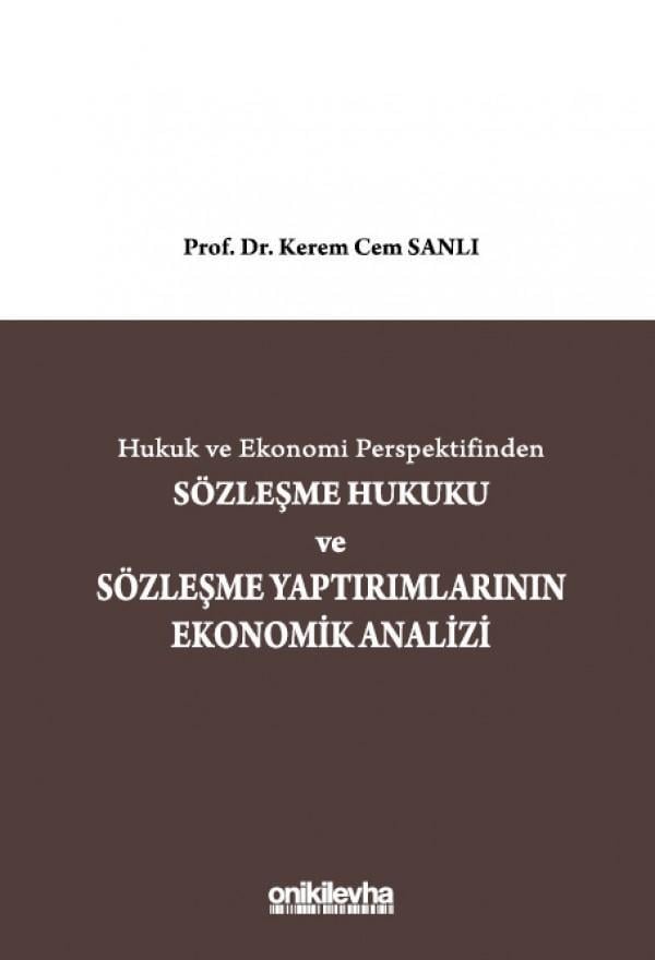 Sözleşme Hukuku ve Sözleşme Yaptırımlarının Ekonomik Analizi