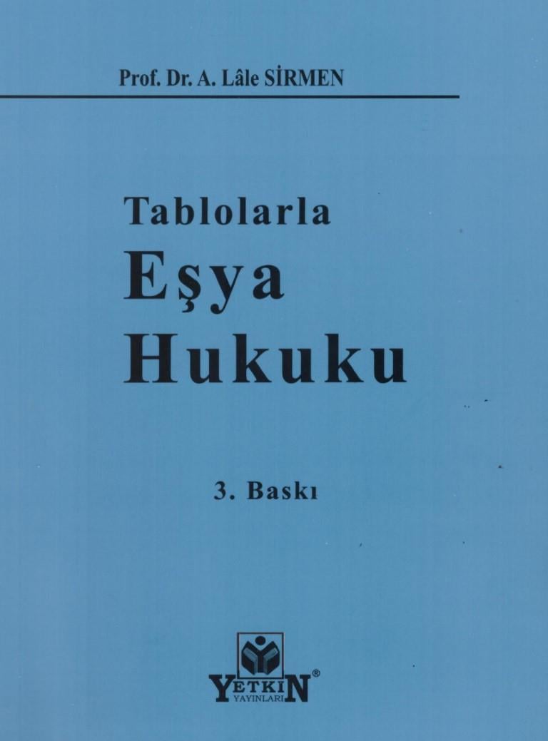 Tablolarla Eşya Hukuku