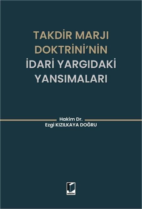Takdir Marjı Doktrini'nin İdari Yargıdaki Yansımaları