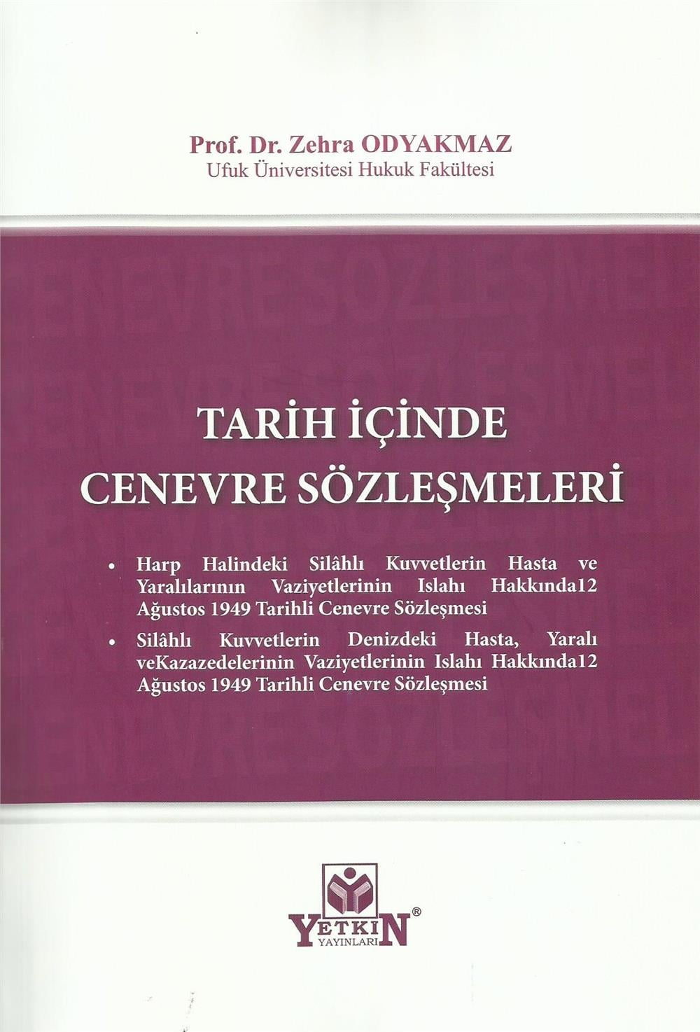 Tarih İçinde Cenevre Sözleşmeleri