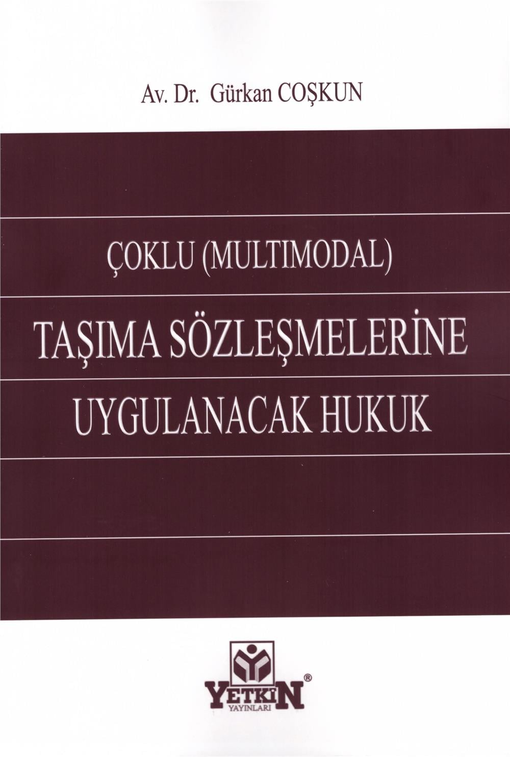 Taşıma Sözleşmelerine Uygulanacak Hukuk